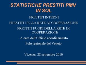 STATISTICHE PRESTITI PMV IN SOL PRESTITI INTERNI PRESTITI