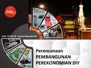 Oleh TAVIP AR Kepala Bappeda DIY Perencanaan PEMBANGUNAN