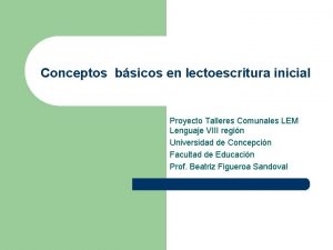 Conceptos bsicos en lectoescritura inicial Proyecto Talleres Comunales