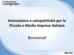 Innovazione e competitivit per le Piccole e Medie