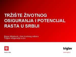 TRITE IVOTNOG OSIGURANJA I POTENCIJAL RASTA U SRBIJI