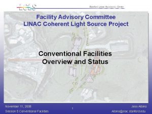 Facility Advisory Committee LINAC Coherent Light Source Project