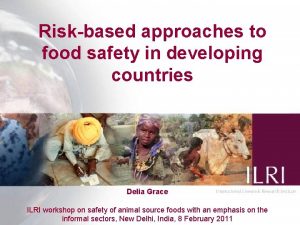 Riskbased approaches to food safety in developing countries