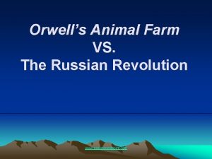 Orwells Animal Farm VS The Russian Revolution www