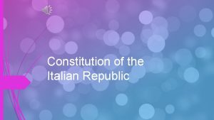 Constitution of the Italian Republic The Italian constituion