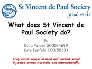 What does St Vincent de Paul Society do