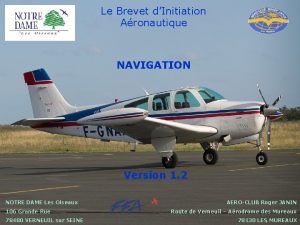 Le Brevet dInitiation Aronautique Navigation NAVIGATION Version 1