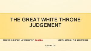 THE GREAT WHITE THRONE JUDGEMENT DEEPER CHRISTIAN LIFE