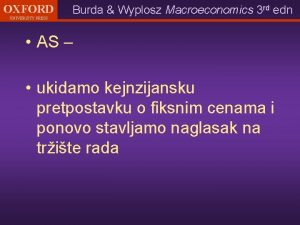 OXFORD UNIVERSITY PRESS Burda Wyplosz Macroeconomics 3 rd