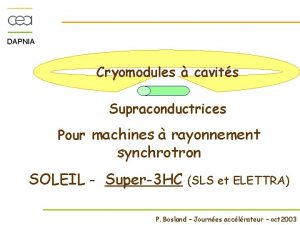 DAPNIA Cryomodules cavits Supraconductrices Pour machines rayonnement synchrotron