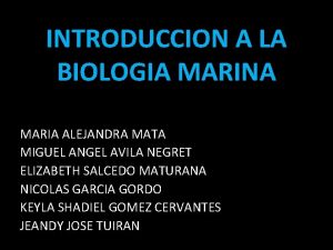 INTRODUCCION A LA BIOLOGIA MARINA MARIA ALEJANDRA MATA