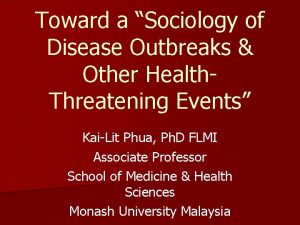 Toward a Sociology of Disease Outbreaks Other Health