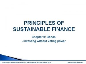 PRINCIPLES OF SUSTAINABLE FINANCE Chapter 9 Bonds investing