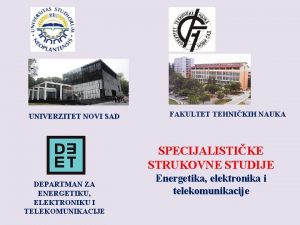 UNIVERZITET NOVI SAD FAKULTET TEHNIKIH NAUKA SPECIJALISTIKE STRUKOVNE