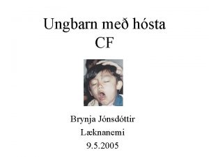 Ungbarn me hsta CF Brynja Jnsdttir Lknanemi 9