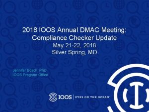 2018 IOOS Annual DMAC Meeting Compliance Checker Update