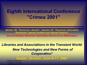 Eighth International Conference Crimea 2001 Section 4 th