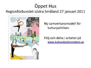 ppet Hus Regionfrbundet sdra Smland 27 januari 2011