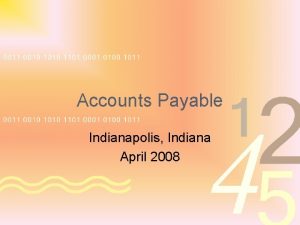 Accounts Payable Indianapolis Indiana April 2008 Introductions Ground