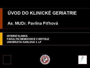 VOD DO KLINICK GERIATRIE As MUDr Pavlna Pihov