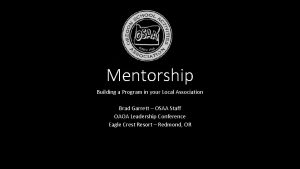 Mentorship Building a Program in your Local Association