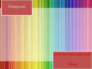 Himpunan Dinta Mufarikhatul Azifa Unesa Berikut ini adalah