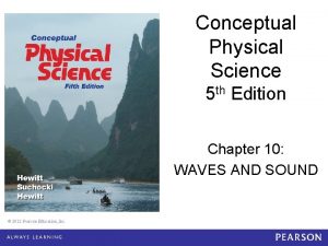 Conceptual Physical Science 5 th Edition Chapter 10