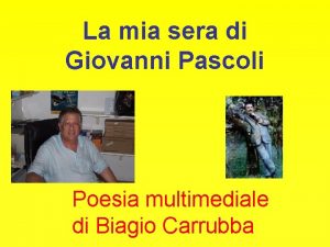 La mia sera di Giovanni Pascoli Poesia multimediale