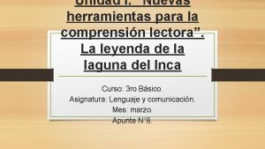 Unidad I Nuevas herramientas para la comprensin lectora