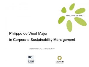 Philippe de Woot Major in Corporate Sustainability Management