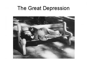 The Great Depression Causes of the Depression As