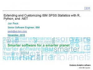 Extending and Customizing IBM SPSS Statistics with R