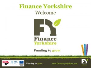Finance Yorkshire Welcome www financeyorkshire com Finance Yorkshire