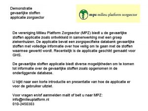 Demonstratie gevaarlijke stoffen applicatie zorgsector De vereniging Milieu