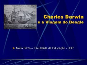 Charles Darwin e a Viagem do Beagle Nelio