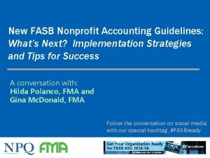 New FASB Nonprofit Accounting Guidelines Whats Next Implementation