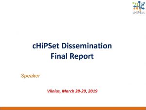 c Hi PSet Dissemination Final Report Speaker Vilnius