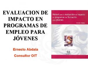 EVALUACION DE IMPACTO EN PROGRAMAS DE EMPLEO PARA