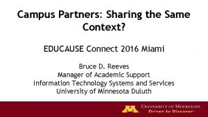 Campus Partners Sharing the Same Context EDUCAUSE Connect