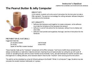 Instructors Handout The Peanut Butter Jelly Computer modified