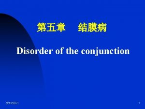 Disorder of the conjunction 9122021 1 Bacterial conjunctivitis
