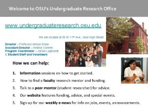 Welcome to OSUs Undergraduate Research Office www undergraduateresearch