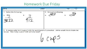 Homework Due Friday Classifying Real Numbe r s