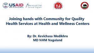 Joining hands with Community for Quality Health Services