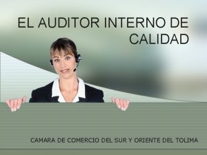 EL AUDITOR INTERNO DE CALIDAD CAMARA DE COMERCIO