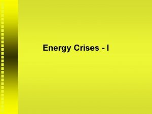 Energy Crises I Four Oil Crises First Oil