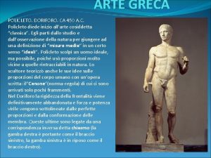 ARTE GRECA POLICLETO DORIFORO CA 450 A C