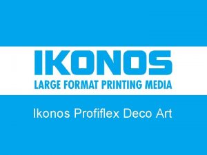 Ikonos Profiflex Deco Art DECO ART Seria Profiflex