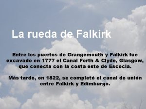 La rueda de Falkirk Entre los puertos de