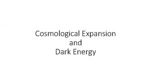 Cosmological Expansion and Dark Energy Spectroscopy and Redshift